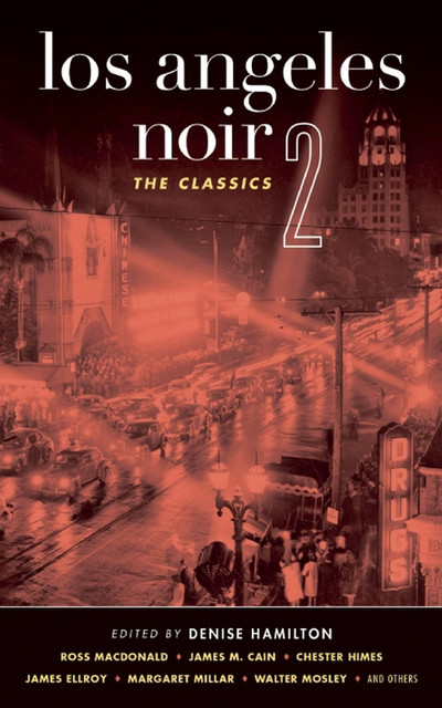 Los Angeles Noir 2: The Classics, Denise Hamilton