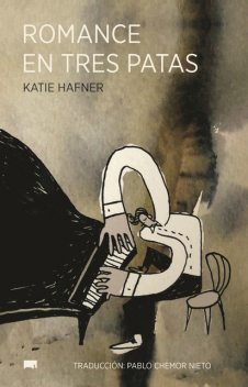 Romance en tres patas, Katie Hafner