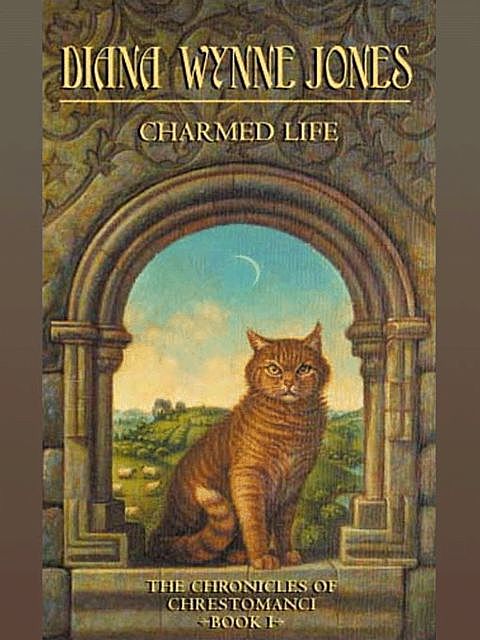 Charmed Life (The Chrestomanci Series, Book 1), Diana Wynne Jones