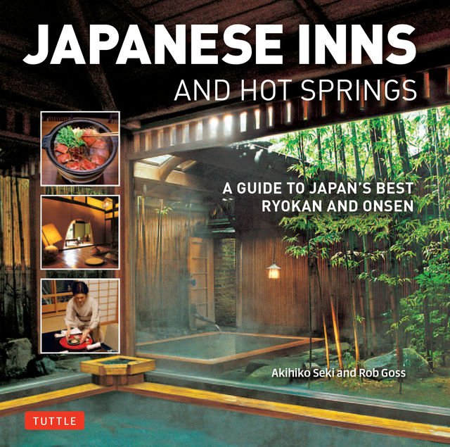 Japanese Inns and Hot Springs, Rob Goss