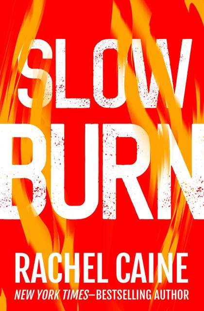 Slow Burn, Rachel Caine