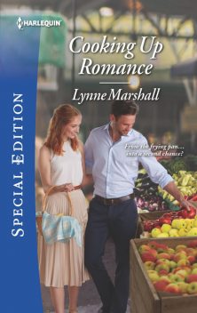 Cooking Up Romance, Lynne Marshall