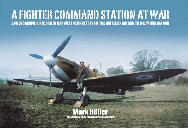 A Fighter Command Station at War, Mark Hiller