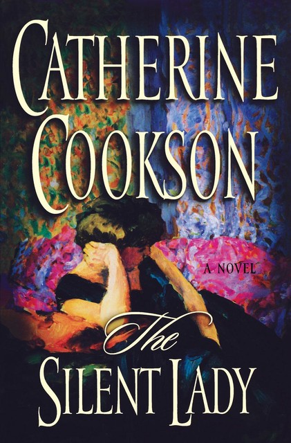 The Silent Lady, Catherine Cookson