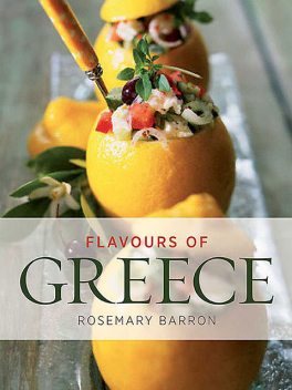 Flavours of Greece, Rosemary Barron