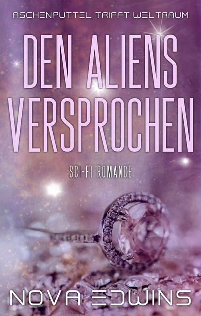 Den Aliens versprochen, Nova Edwins