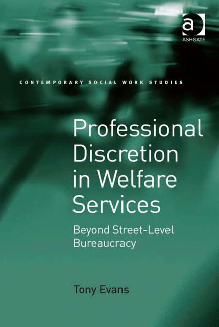 Professional Discretion in Welfare Services, Tony Evans