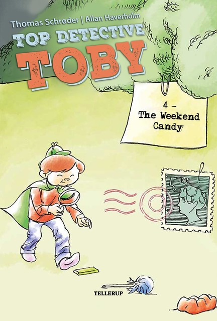 Top Detective Toby #4: The Weekend Candy, Thomas Schröder