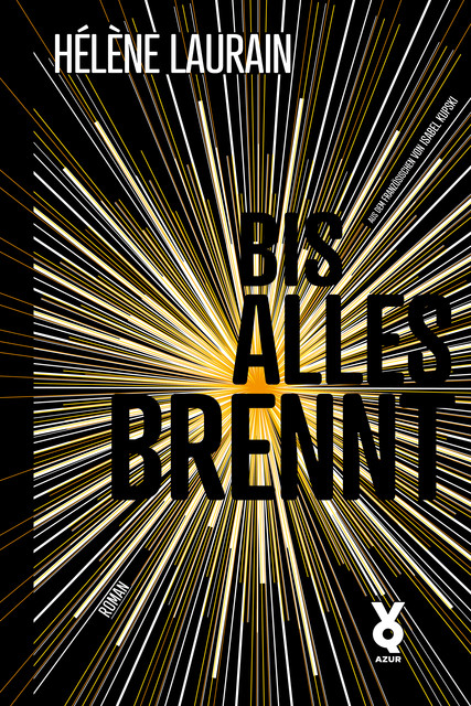 Bis alles brennt, Hélène Laurain