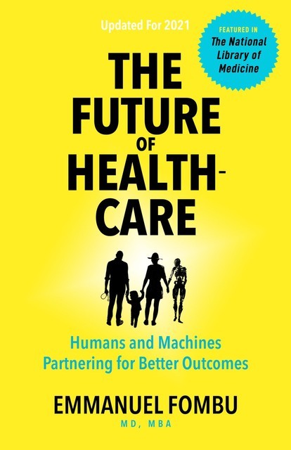 The Future of Healthcare, Emmanuel Fombu