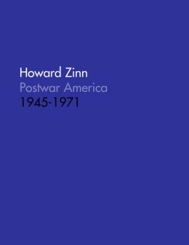 Post War America 1945–1971, Howard Zinn
