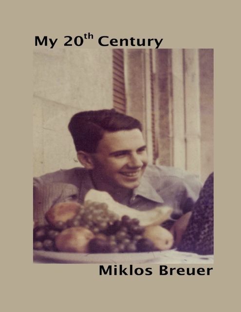 My Twentieth Century – eBook, Miklos Breuer