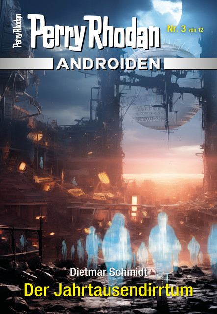 Androiden 3: Der Jahrtausendirrtum, Dietmar Schmidt