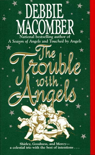 The Trouble with Angels, Debbie Macomber