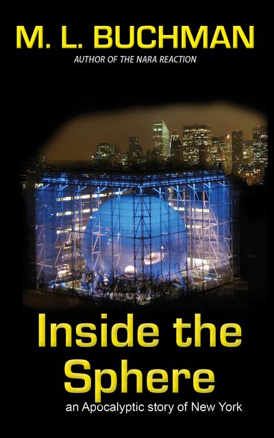 Inside the Sphere, M.L. Buchman