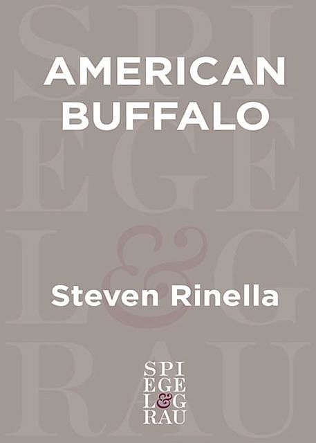 American Buffalo, Steven Rinella