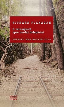 O cale-ngustă spre nordul îndepărtat, Richard Flanagan