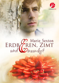 Erdbeeren, Zimt und Einsamkeit, Marie Sexton