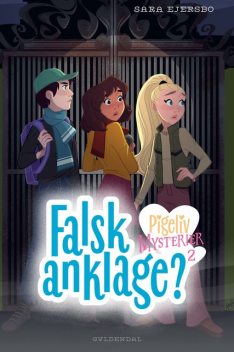 Pigeliv MYSTERIER 2 – Falsk anklage, Sara Ejersbo