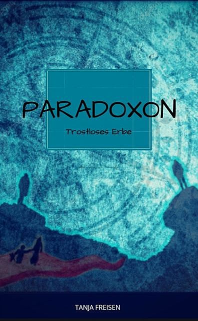 Paradoxon, Tanja Freisen