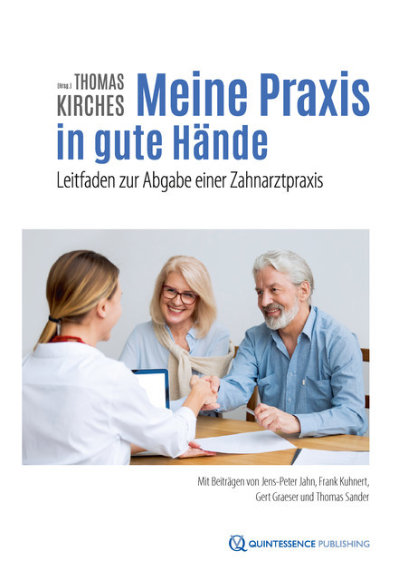 Meine Praxis in gute Hände, Frank Kuhnert, Gert Graeser, Jens-Peter Jahn, Thomas Sander