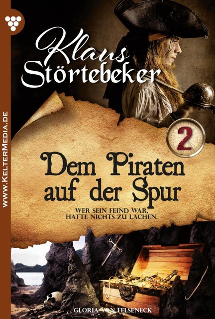 Klaus Störtebeker 2 – Abenteuerroman, Gloria von Felseneck