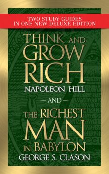 Think and Grow Rich and The Richest Man in Babylon with Study Guides, Napoleon Hill, George Clason