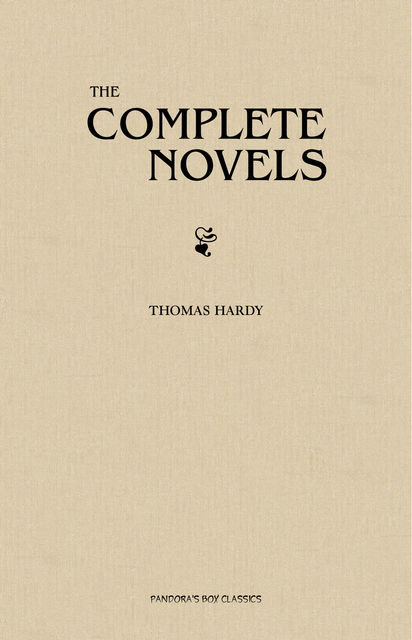 Thomas Hardy: The Complete Novels [Tess of the D’Urbervilles, Jude the Obscure, The Mayor of Casterbridge, Two on a Tower, etc] (Book House), Thomas Hardy, Book House