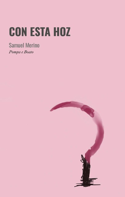 Con esta hoz, Samuel Merino
