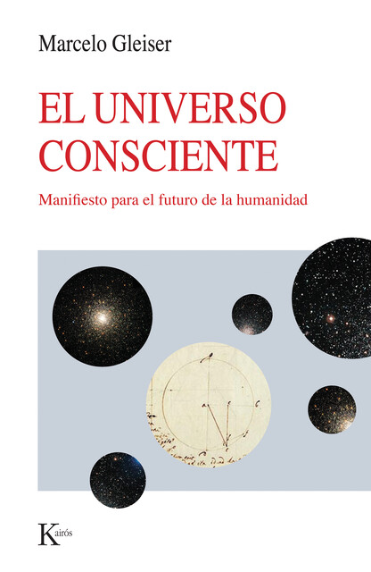 El universo consciente, Marcelo Gleiser