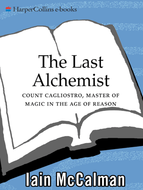 The Last Alchemist, Iain McCalman