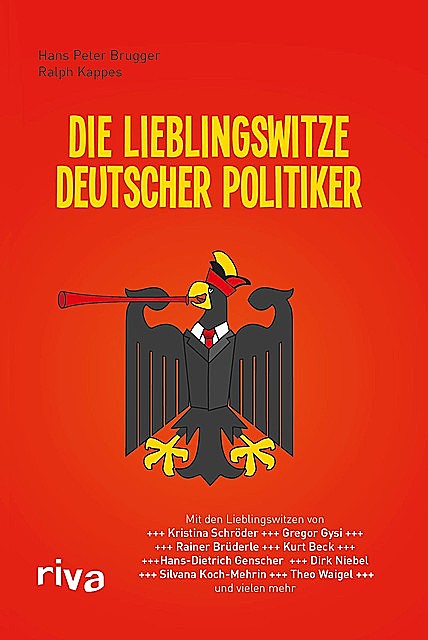 Die Lieblingswitze deutscher Politiker, Hans Peter Brugger, Ralph Kappes