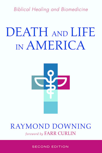 Death and Life in America, Second Edition, Raymond Downing