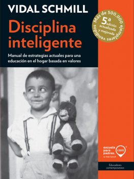 Disciplina inteligente, Vidal Schmill