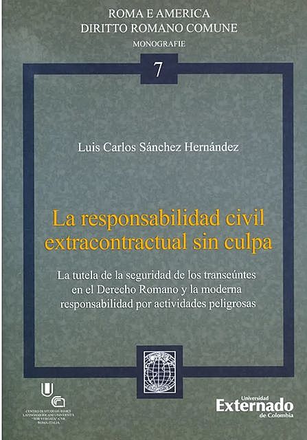 La responsabilidad civil extracontractual sin culpa, Luis Carlos Sánchez Hernández