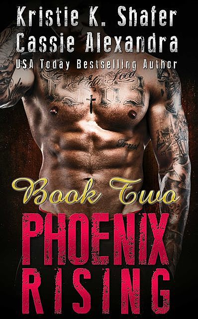 Phoenix Rising, Cassie Alexandra, Kristie K. Shafer