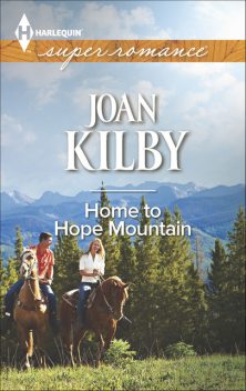 Home to Hope Mountain, Joan Kilby