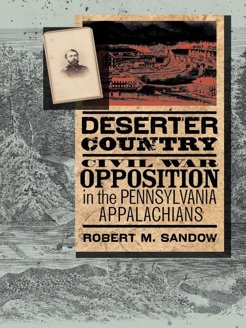 Deserter Country, Robert M. Sandow