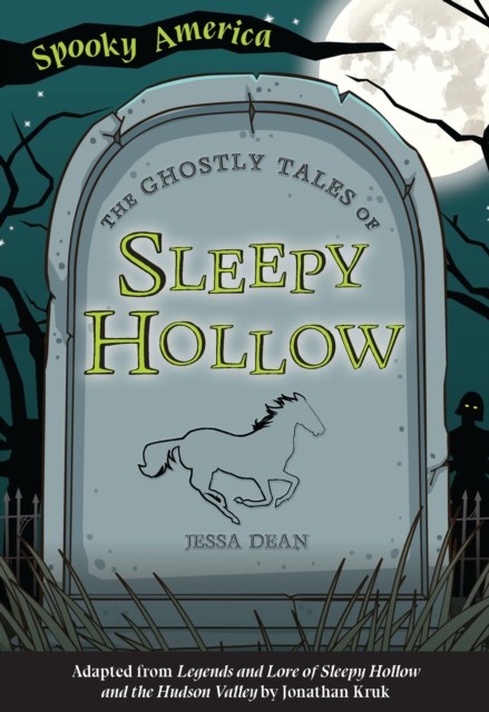 Ghostly Tales of Sleepy Hollow, Jessa Dean