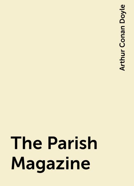 The Parish Magazine, Arthur Conan Doyle