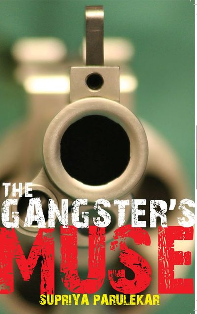 The Gangster's Muse, Supriya Parulekar