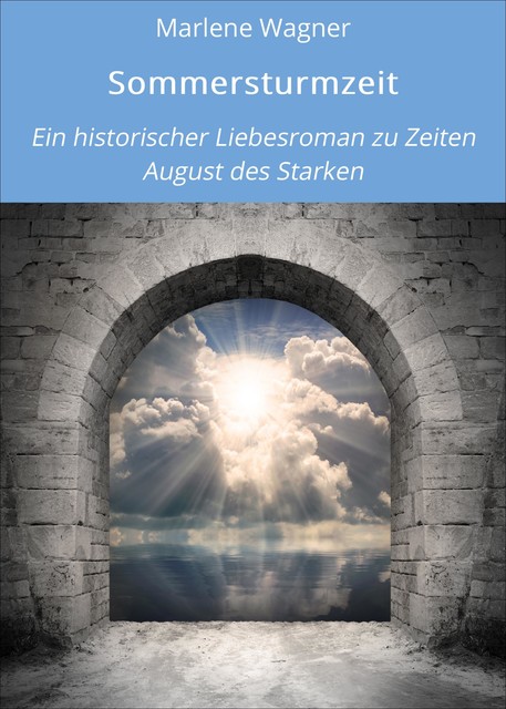 Sommersturmzeit, Marlene Wagner
