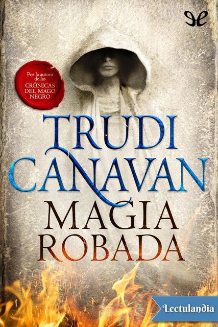 Magia robada, Trudi Canavan