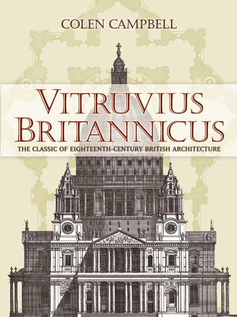 Vitruvius Britannicus, Colen Campbell