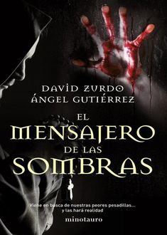 El Mensajero De Las Sombras, David Zurdo