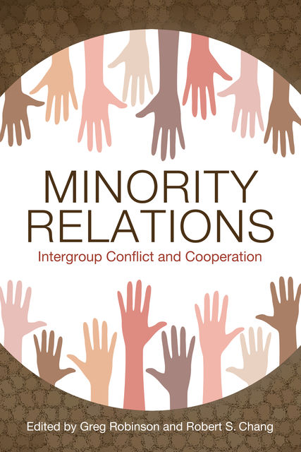 Minority Relations, Greg Robinson, Robert Chang