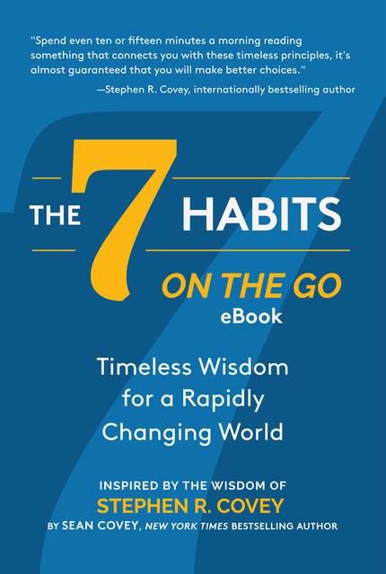 The 7 Habits on the Go, Stephen Covey