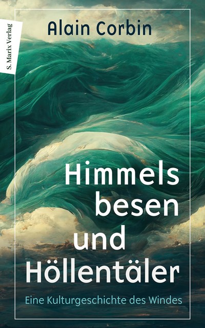 Himmelsbesen und Höllentäler, Alain Corbin