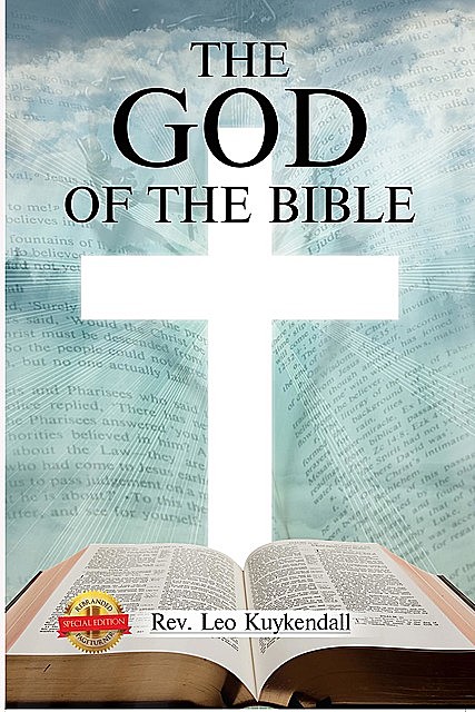 The God of the Bible Vol. 1, Rev. Leo Kuykendall
