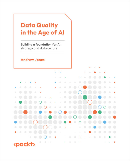 Data Quality in the Age of AI, Andrew Jones